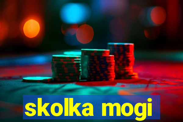 skolka mogi